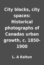 City blocks, city spaces: Historical…