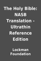 The Holy Bible: NASB Translation - Ultrathin…