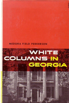 White columns in Georgia by Medora Field…