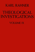 Theological Investigations, Vol. 9: Writings…