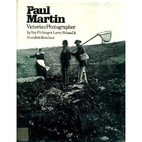 Paul Martin: Victorian Photographer by Roy…