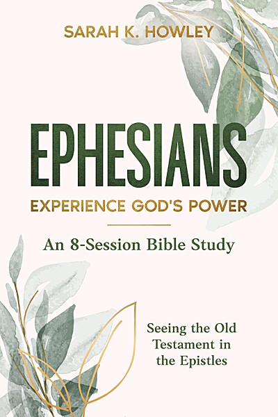 Ephesians: Experience God's Power