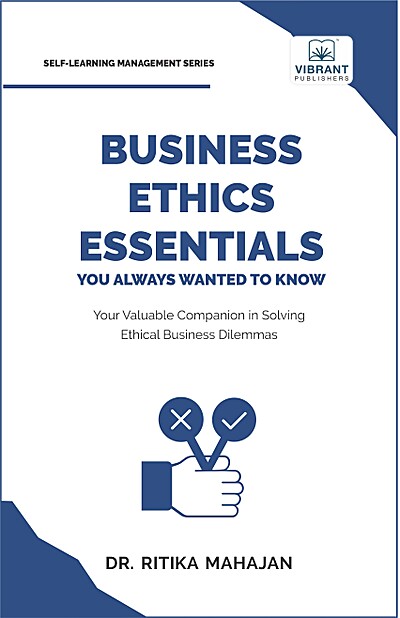 Business Ethics Essentials You Always Wanted to Know