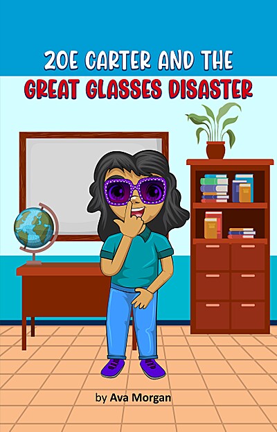 Zoe Carter and the Great Glasses Disaster