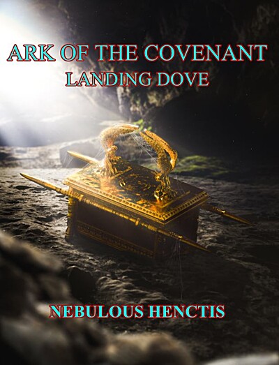 Ark of the Covenant, Landing Dove