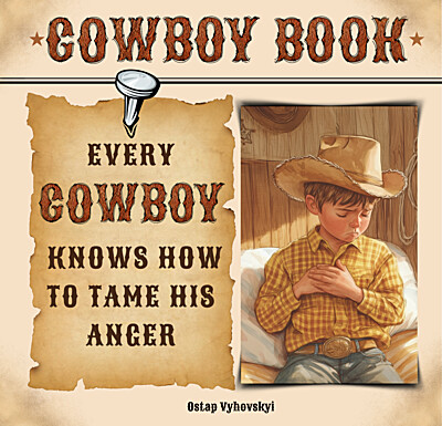 Every Cowboy Knows How To Tame His Anger