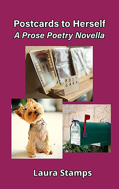 Postcards to Herself: A Prose Poetry Novella