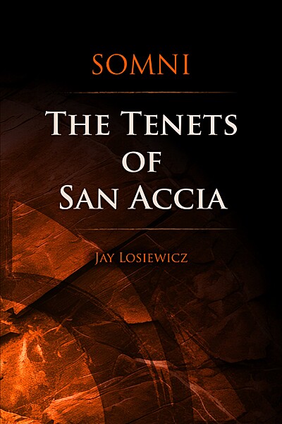 Somni | The Tenets of San Accia