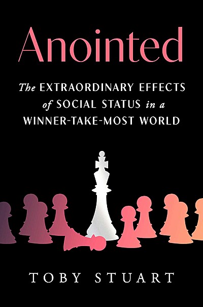 Anointed: The Extraordinary Effects of Social Status in a Winner-Take-Most World