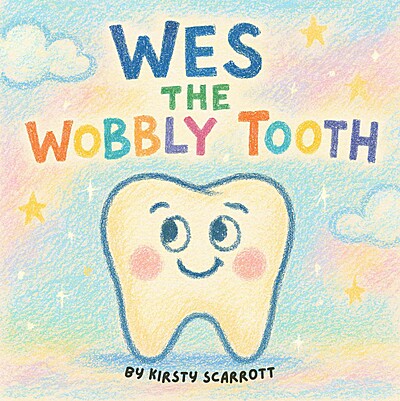 Wes the Wobbly Tooth