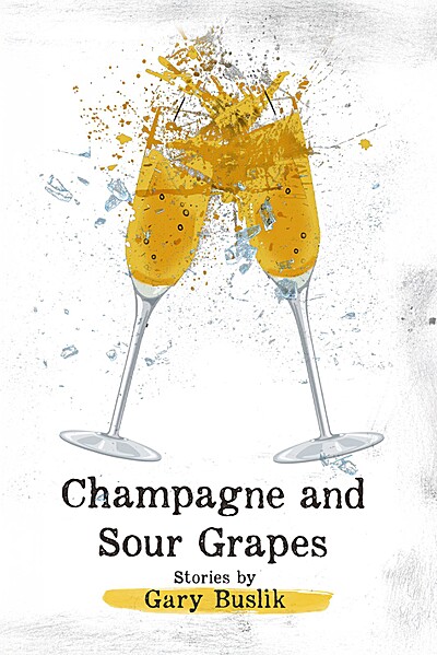 Champagne and Sour Grapes