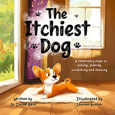 The Itchiest Dog: A Veterinary Saga of Aching, Flaking, Scratching, and Shaking
