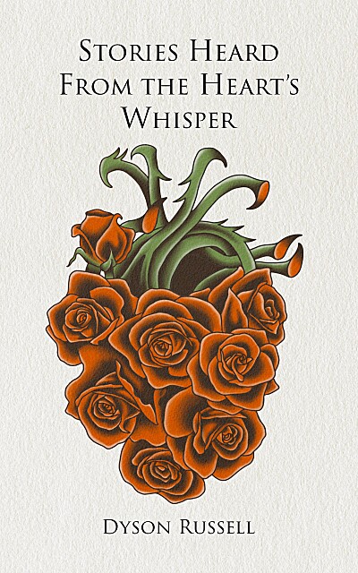 Stories Heard From the Heart's Whisper