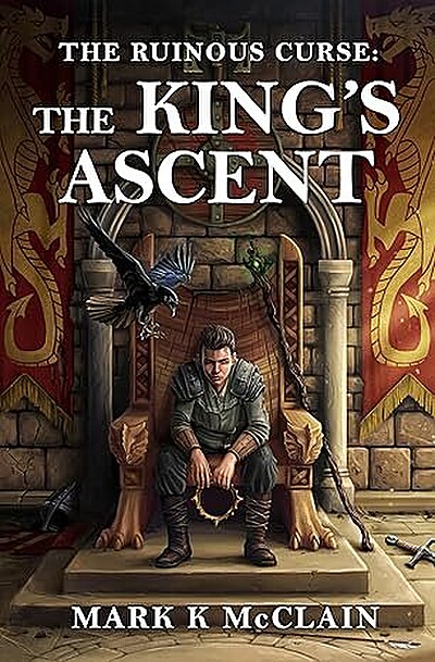 The Ruinous Curse: The King's Ascent