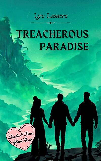 Treacherous Paradise