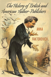 The History of British and American Author-Publishers