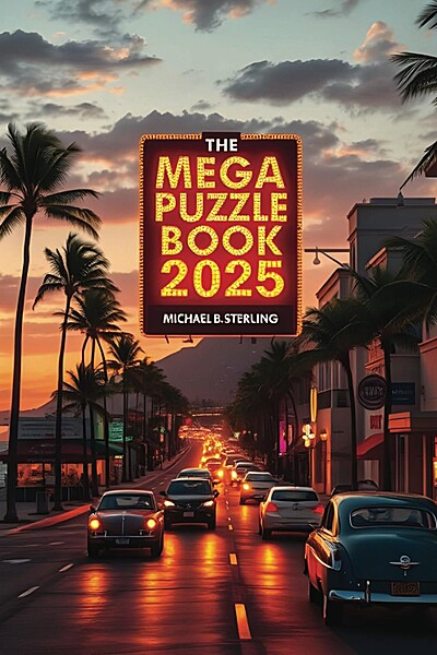 The Mega Puzzle Book: Sudoku, Crossword, Kakuro, Cryptograms, Word Search & More – 700+ Fun Puzzles for All Ages!