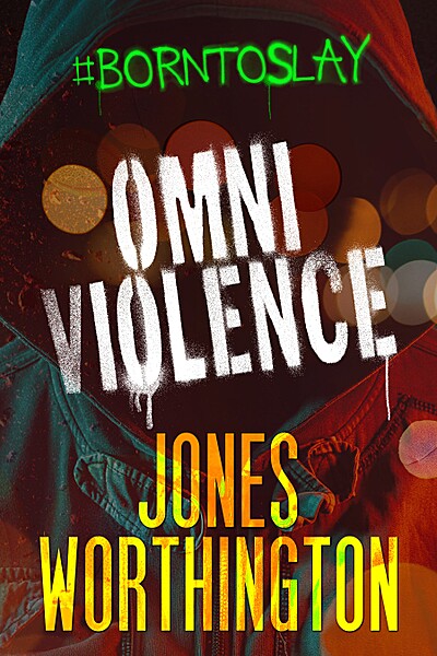 Omniviolence