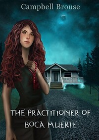 The Practitioner of Boca Muerte