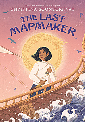 cover of The Last Mapmaker: girl in a wave-tossed boat with the sun behind her like a halo