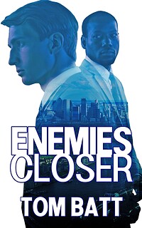 Enemies Closer