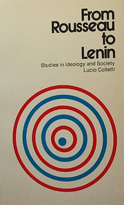 From Rousseau to Lenin: studies in ideology…