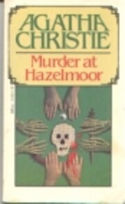 Murder at Hazelmoor de Agatha Christie
