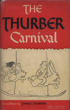 THE THURBER CARNIVAL by James Thurber
