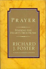 Prayer: Finding the Heart's True Home –…