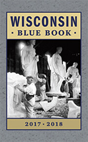 Wisconsin Blue Book 2017 - 2018