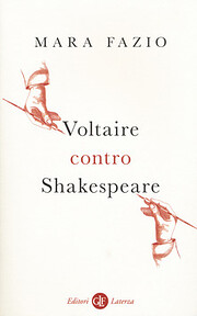 Voltaire contro Shakespeare de Mara Fazio