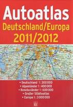 Autoatlas Deutschland/Europa 2011/2012 by…