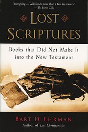 Lost Scriptures: Books that Did Not Make It…