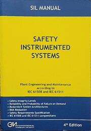 SIL Manual, Safety Instrumented Systems:…
