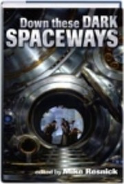 Down these Dark Spaceways – tekijä: Mike…