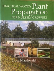 Practical woody plant propagation for…