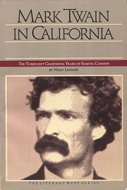 Mark Twain in California: The Turbulent…