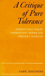 A critique of pure tolerance by Robert Paul…