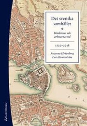 Det svenska samhället 1720-2018 :…