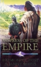 Mistress of the Empire by Raymond Feist