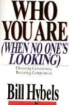 Who You Are When No One's Looking by Bill…