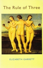 The Rule of Three by Elizabeth Garrett