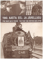 1940. aasta : eel- ja järellugu =…