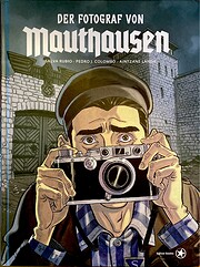 Der Fotograf von Mauthausen de Pedro J.…