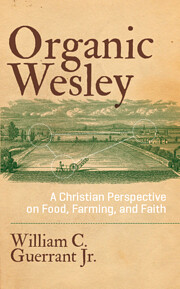 Organic Wesley : a Christian perspective on…