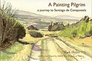 A Painting Pilgrim: A Journey to Santiago De…