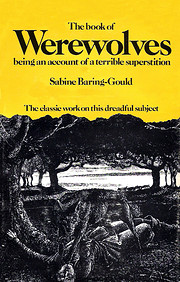 The Book of Werewolves: Being an Account of…