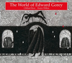 The World of Edward Gorey by Clifford Ross