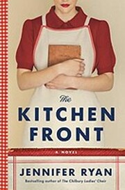 The Kitchen Front: A Novel – tekijä:…