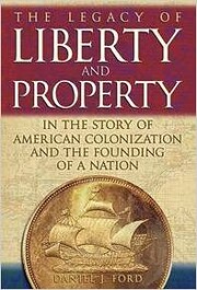 The Legacy Of Liberty and Property in the…